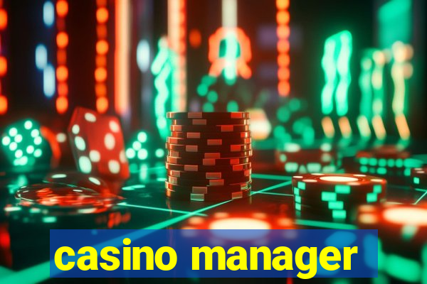 casino manager