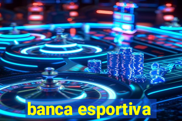 banca esportiva