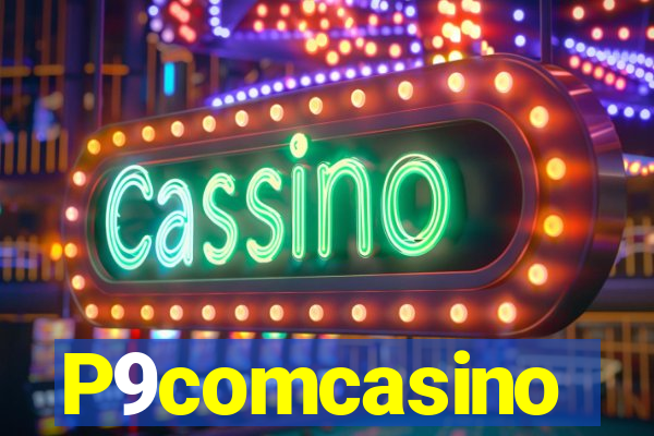 P9comcasino