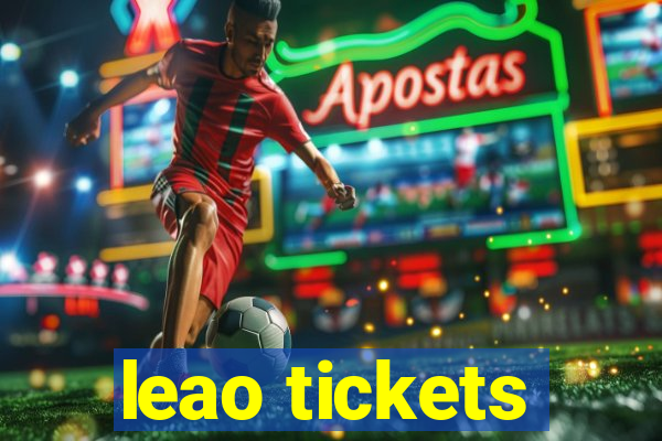 leao tickets