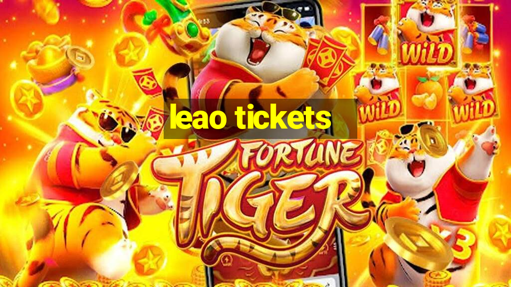 leao tickets