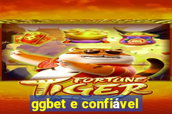 ggbet e confiável