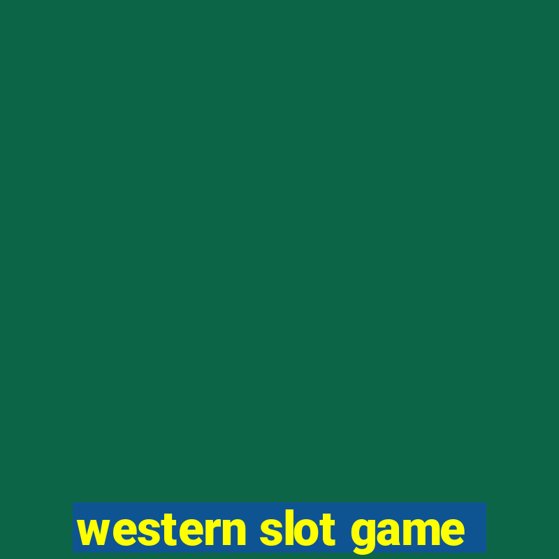 western slot game