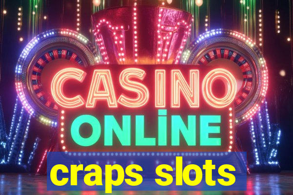 craps slots