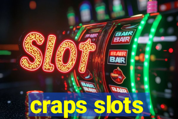 craps slots