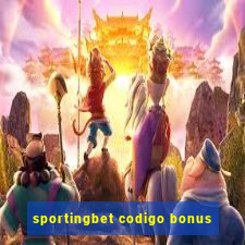 sportingbet codigo bonus