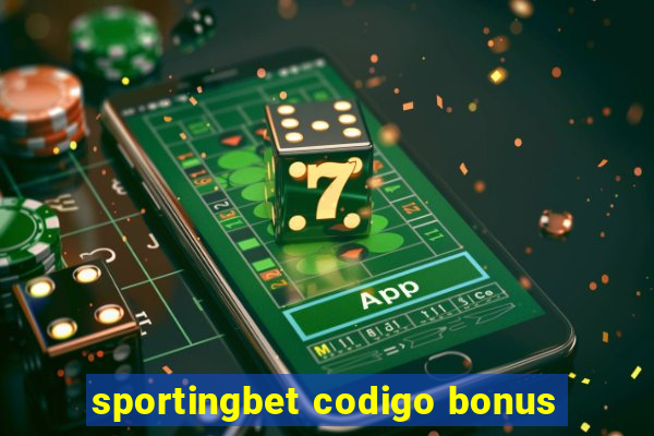 sportingbet codigo bonus