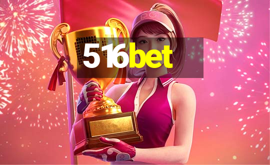 516bet