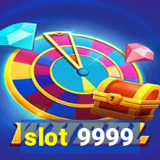 slot 9999