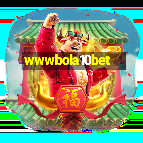 wwwbola10bet