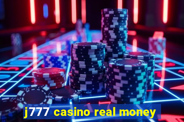 j777 casino real money