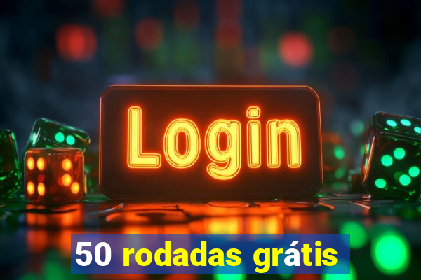 50 rodadas grátis