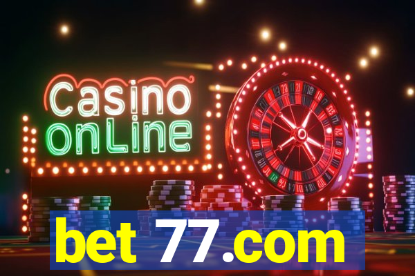 bet 77.com