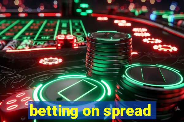 betting on spread