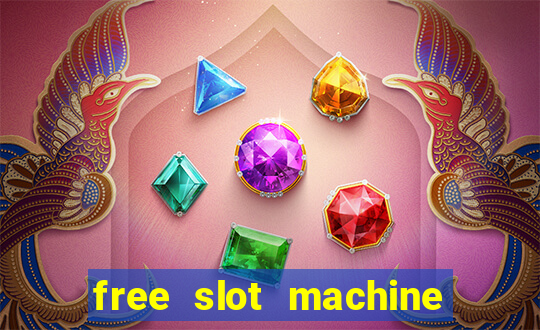 free slot machine games casino