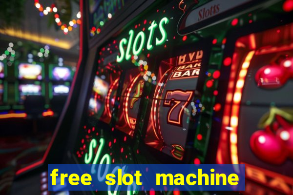 free slot machine games casino