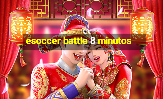 esoccer battle 8 minutos