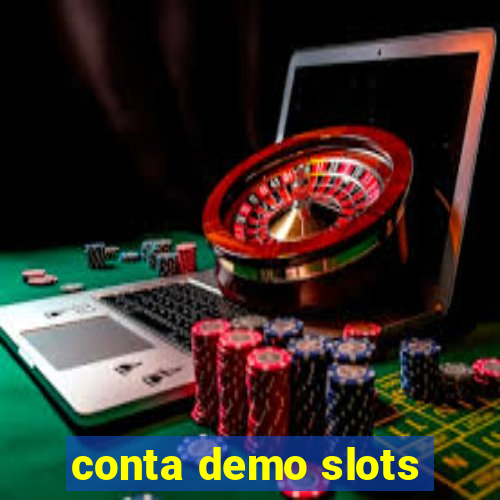 conta demo slots