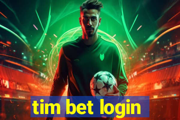 tim bet login