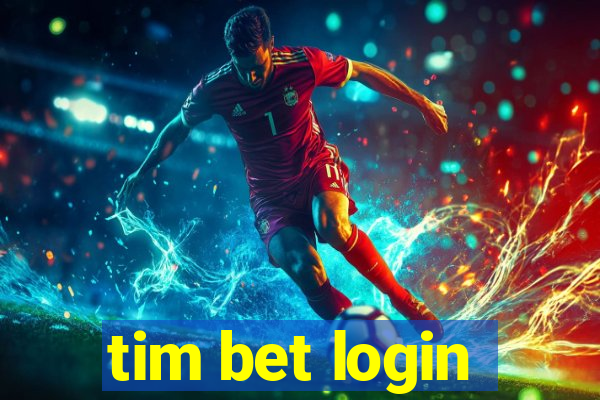 tim bet login