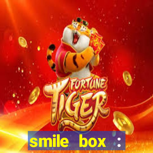 smile box : victory collector