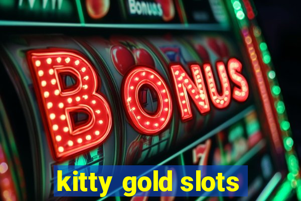 kitty gold slots