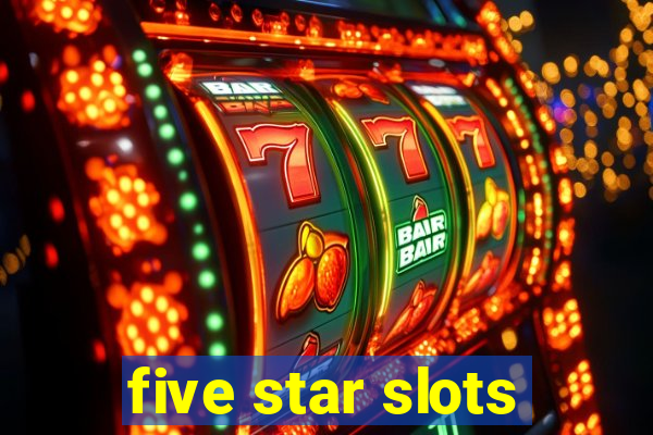 five star slots