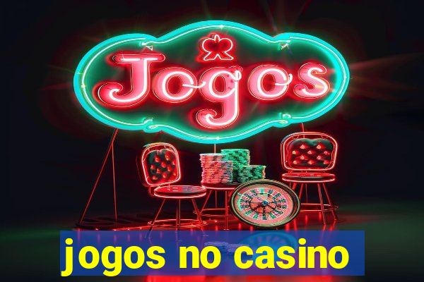 jogos no casino