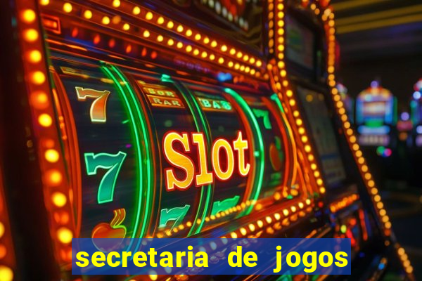 secretaria de jogos e apostas