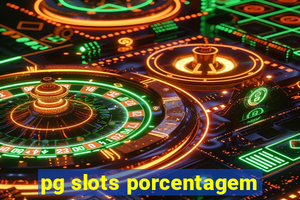 pg slots porcentagem