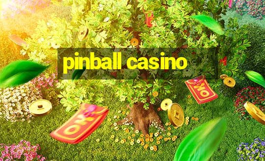 pinball casino