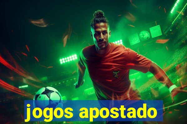 jogos apostado