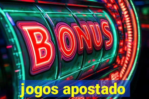 jogos apostado