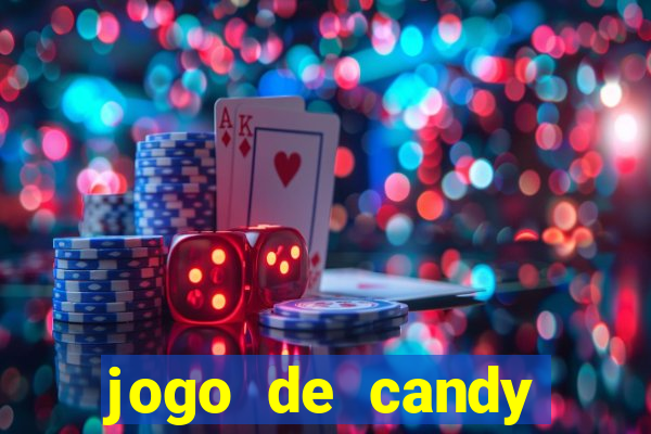 jogo de candy crush saga