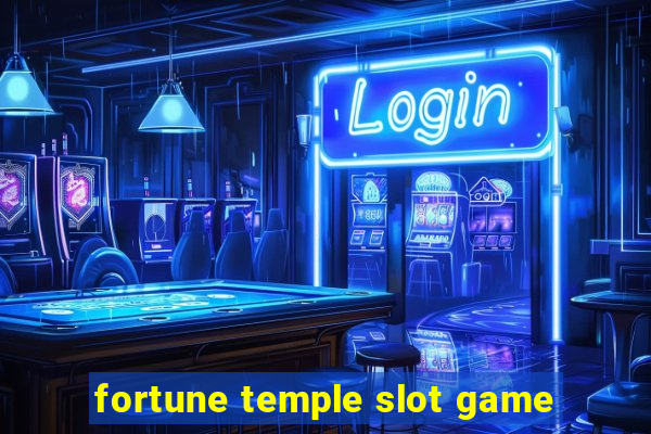 fortune temple slot game