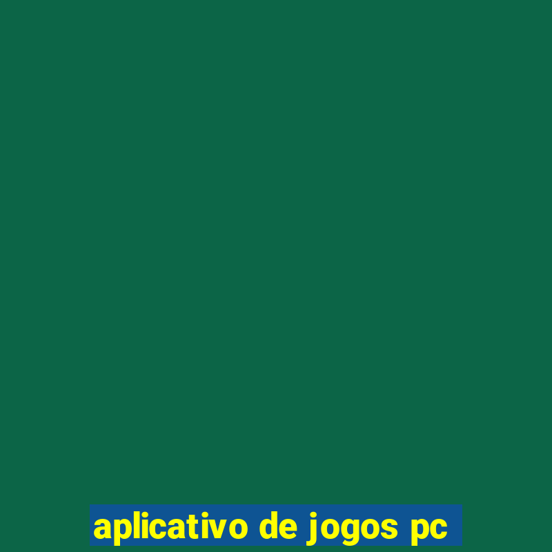 aplicativo de jogos pc