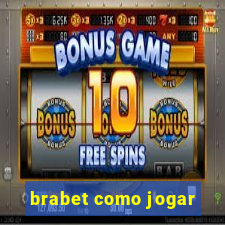 brabet como jogar