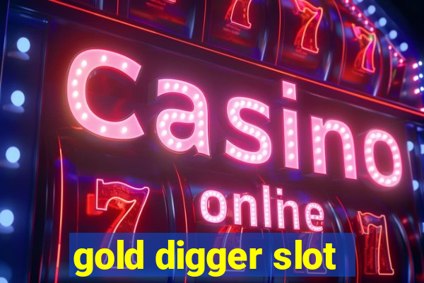 gold digger slot