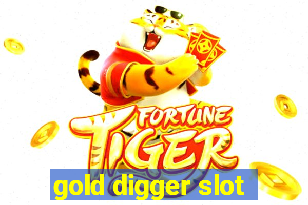 gold digger slot