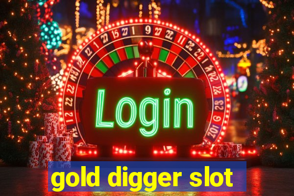 gold digger slot