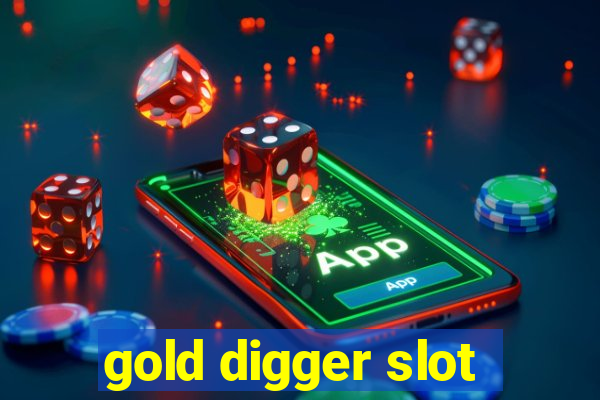 gold digger slot