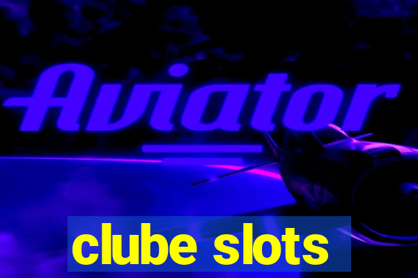 clube slots