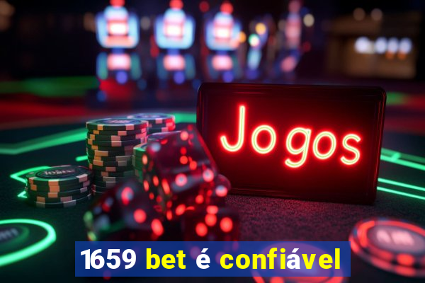 1659 bet é confiável