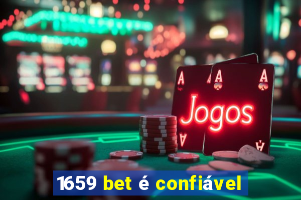 1659 bet é confiável