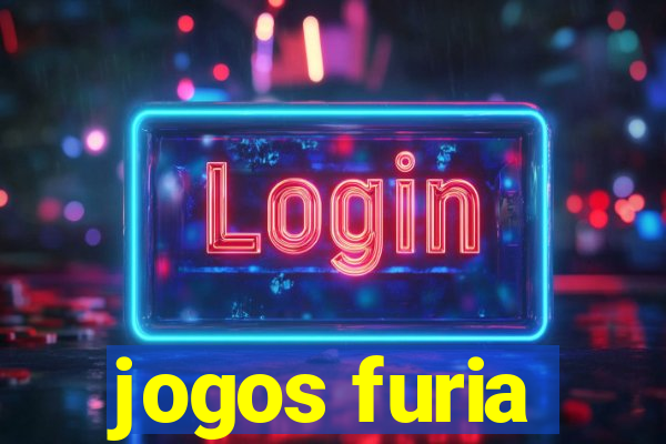 jogos furia