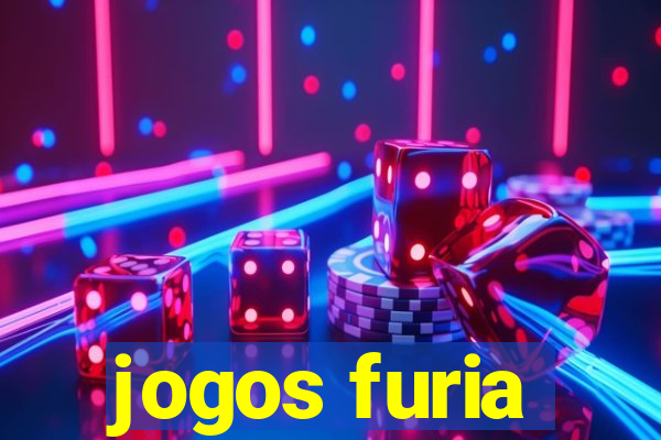 jogos furia