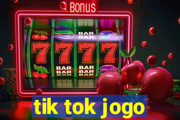 tik tok jogo