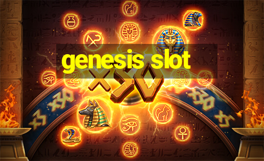 genesis slot