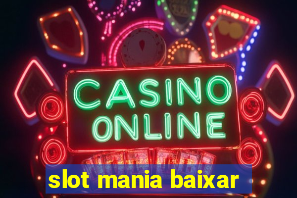 slot mania baixar