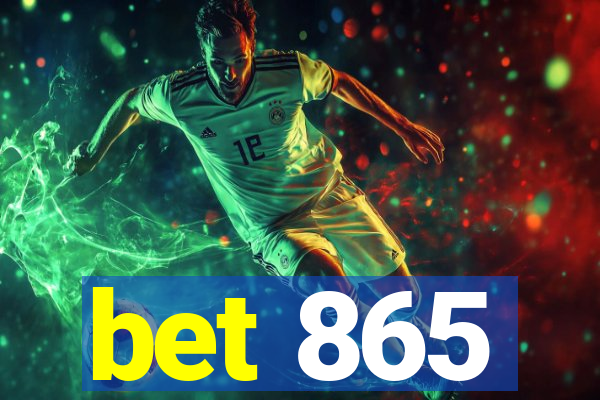 bet 865